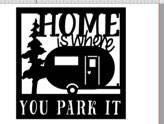 Happy Camper Yard or Garden Stake, Home is Where You Park It, Perfect for Fun Campground Decor